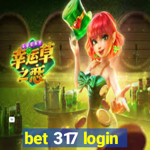 bet 317 login